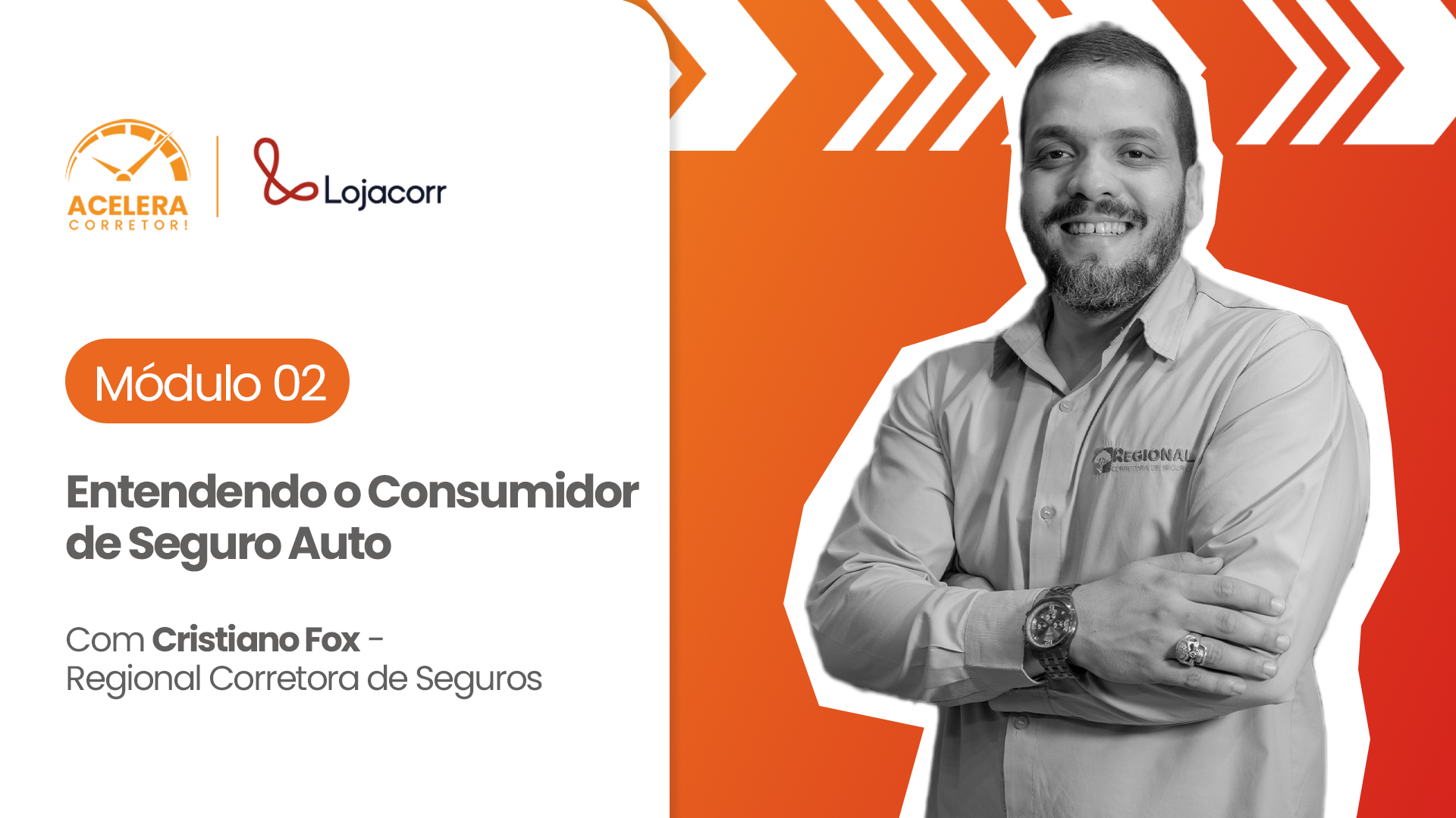 Módulo 02: Entendendo o Consumidor de Seguro Auto
